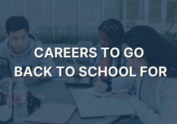 careers to go back to school for