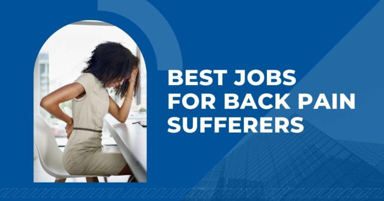 best jobs back pain sufferers