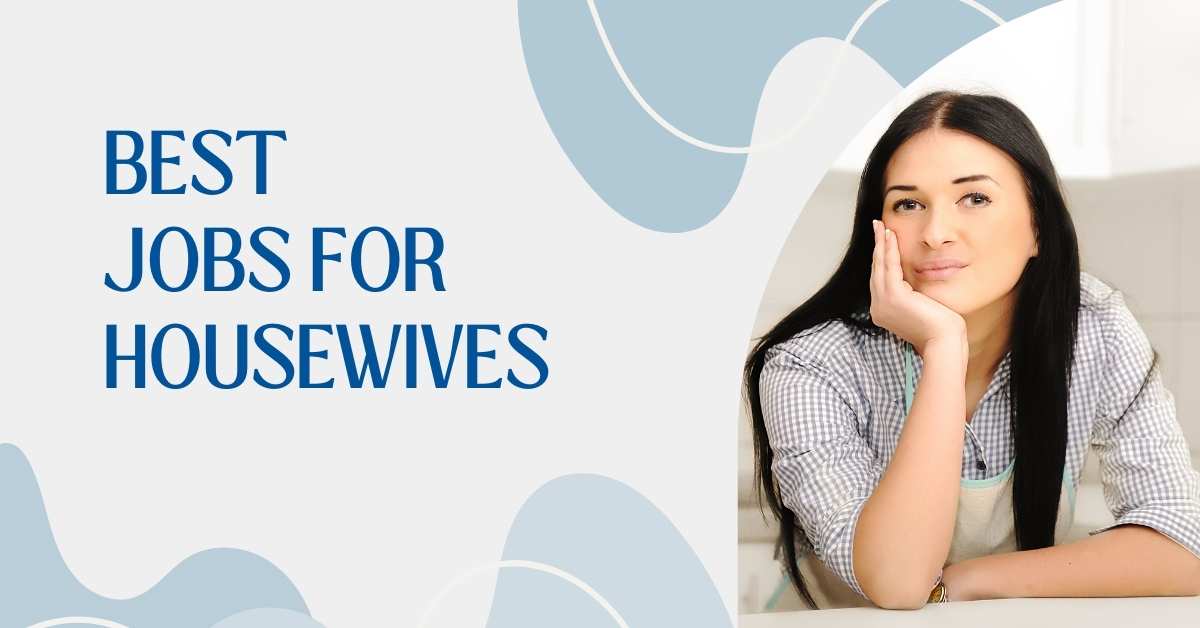 best jobs for housewives