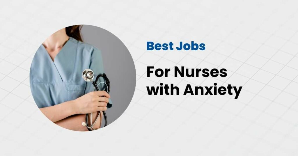 best jobs for nurses with anxiety