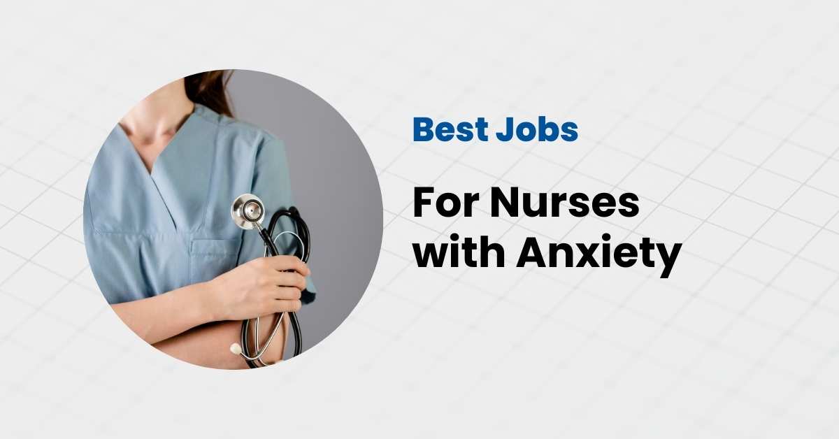 best jobs for nurses with anxiety